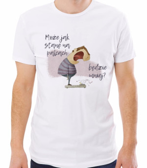 Koszulka może jak stanę - mężczyzna