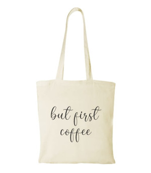 Torba bawełniana but first coffee