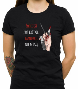 Koszulka życie jest zbyt krótkie