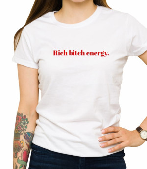 Koszulka rich bitch energy