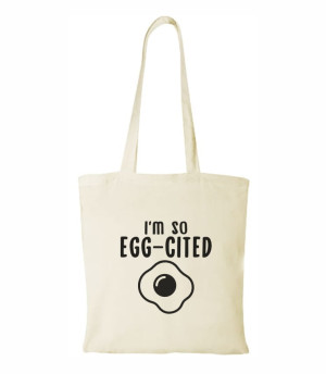Torba bawełniana I am so eggcited