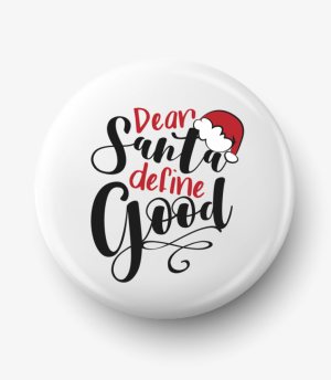 Button dear Santa define good