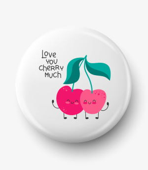 Button love you cherry much