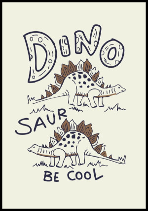 Plakat dino be cool