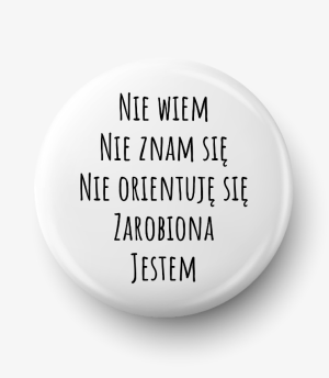 Button zarobiona jestem