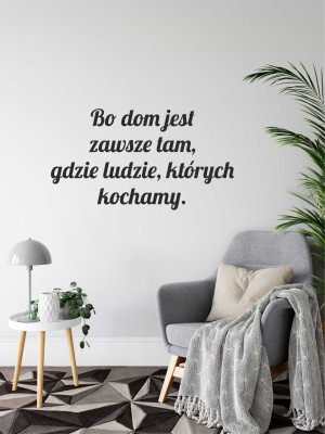 Naklejka dom tam, gdzie ludzie, których kochamy