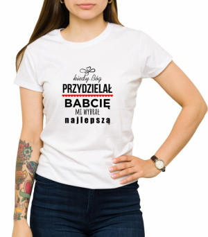 Koszulka Bóg wybrał babcię