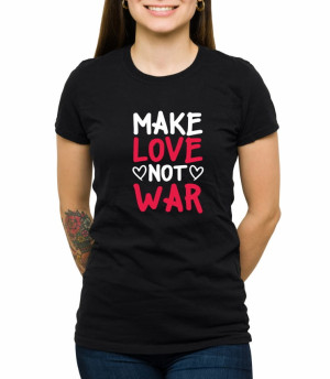 Koszulka make love not war