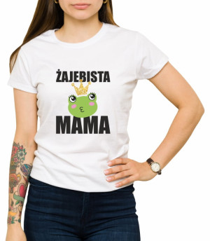 Koszulka żajebista mama | zabawny t-shirt dla mamy