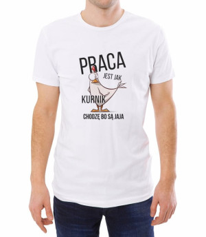Koszulka praca jest jak kurnik