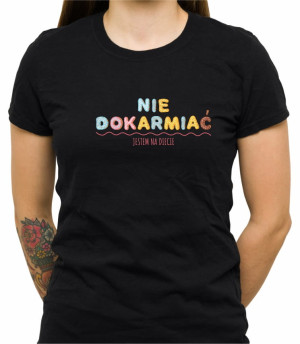 Koszulka nie dokarmiać