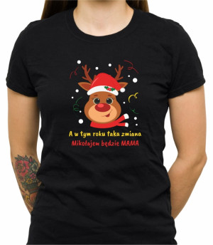 Koszulka Mikołajem będzie mama