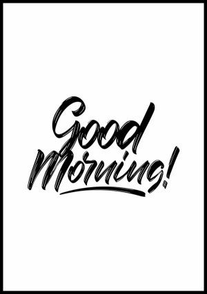 Plakat good morning 01