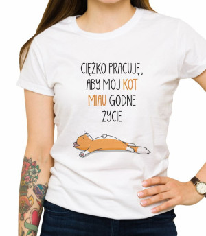 Koszulka ciężko pracuję aby mój kot