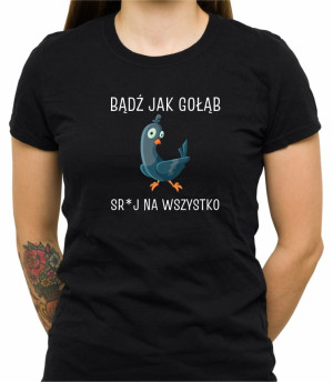 Koszulka bądź jak gołąb