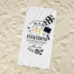 Ręcznik plażowy na 40 urodziny dla niej 70x140 z nadrukiem – personalizowany prezent Mocne Powody