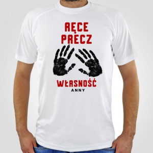 Koszulka męska z nadrukiem „Ręce precz własność” + imię, rozmiar L