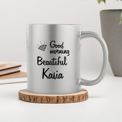 Kubek z nadrukiem srebrny dla niej - Good morning beautiful
