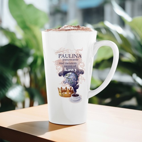 Kubek do kawy latte z nadrukiem dla niej - Panowanie nad światem