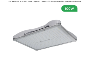 LUCKYGROW X-SERIES 100W 2.6 µmol/J - lampa LED do uprawy roślin | pokrycie do 60x60cm