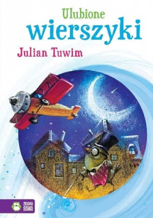 Julian Tuwim - Ulubione wierszyki