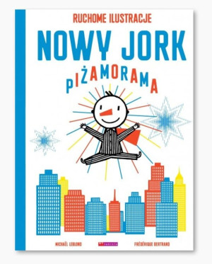 Michael Leblond, Frederique Bertrand - Nowy Jork Piżamorama