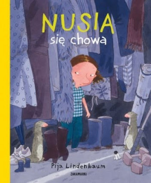 Pija Lindenbaum - Nusia się chowa