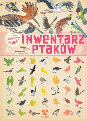 Virginie Aladjidi - Ilustrowany inwentarz PTAKÓW