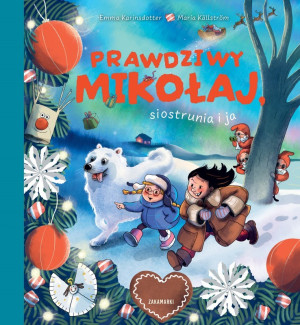 Książka - Prawdziwy Mikołaj, Siostrunia I Ja