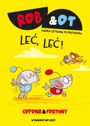 Książka - Rob & Ot. Leć, Leć