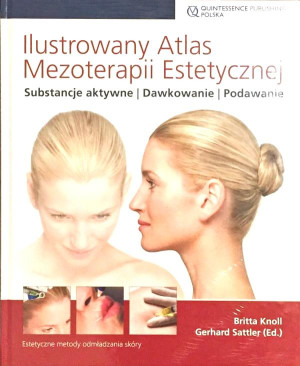 Ilustrowany Atlas Mezoterapii Estetycznej