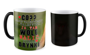 Kubek z nosaczem Ja tam wolę walić drynki