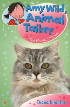 Usborne - Amy Wild, Animal Talker: The Musical Mouse