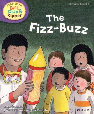 Oxford Biff, Chip, Kipper - Level 2: The Fizz-Buzz