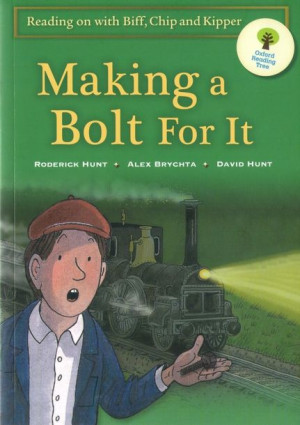 Oxford - Biff, Chip, Kipper: Making a Bolt For It