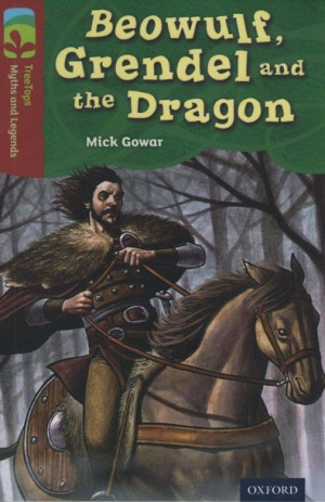 Oxford Myths and Legends - Beowulf, Grendel and the Dragon