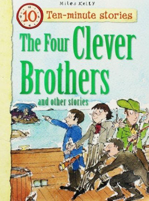 The Four Clever Brothers And Other Stories. Picture Book
