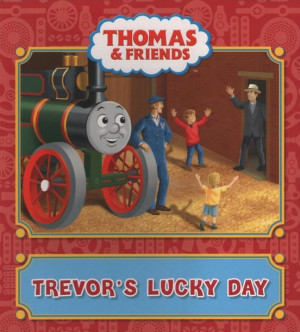 Thomas and Friends Picture Book: Trevor's Lucky Day