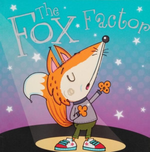 The Fox Factor. Picture Book