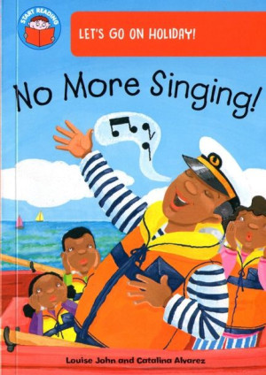 Start Reading - Band 2 - Let's Go On Holiday: No More Singing!