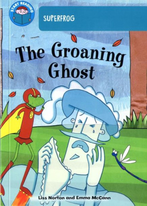 Start Reading - Band 7 - Superfrog: The Groaning Ghost