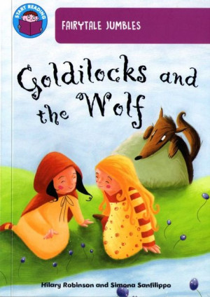 Start Reading - Band 8 - Fairytale Jumbles: Goldilocks and the Wolf