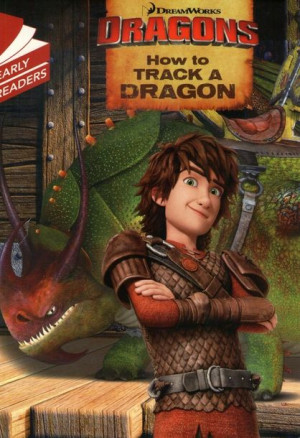 Early Reader - How to Train Your Dragon - How to Track a Dragon