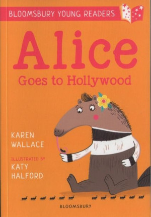 Bloomsbury Young Reader - Alice Goes to Hollywood