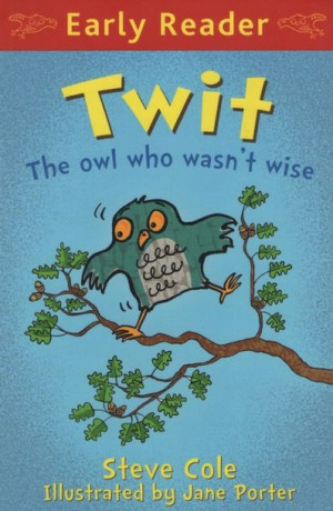 Early Reader - Twit