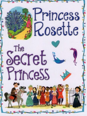 Princess Storybook - Princess Rosette, The Secret Princess