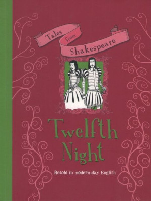 Tales from Shakespeare - Twelfth Night