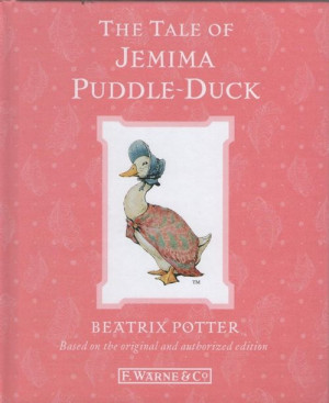 The Tale of Peter Rabbit: The Tale of Jemima Puddle-Duck. Hardback