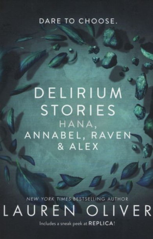 Lauren Oliver - Delirium Stories