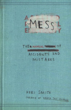 Keri Smith - Mess